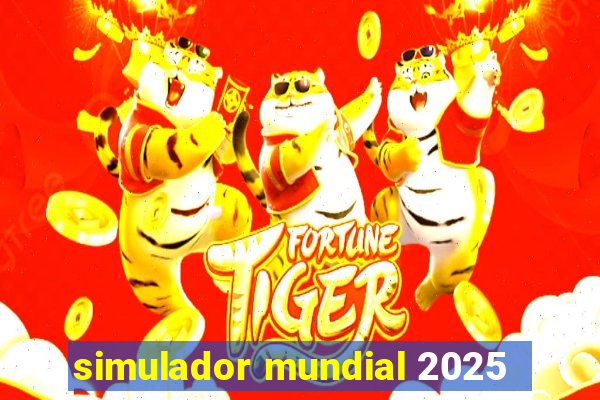simulador mundial 2025